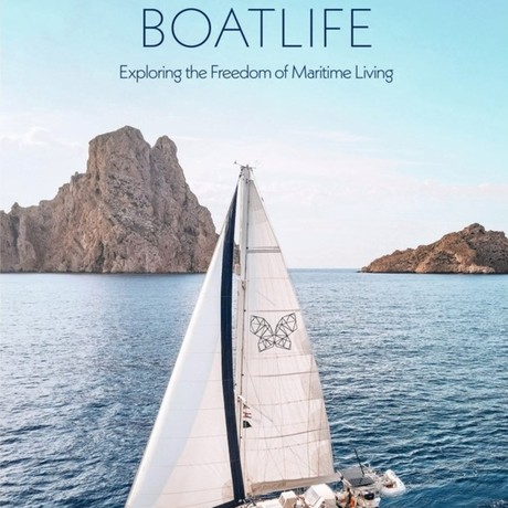 Boatlife - Exploring the Freedom of Maritime Living