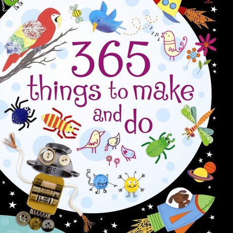 Three Hundred and 65 Things to to make and do