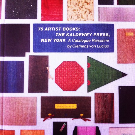 Seventy Five Artist Books The Kaldewey Press, New York Catalogue Raisonne
