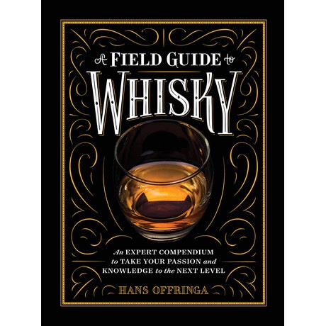 A Field Guide to Whisky