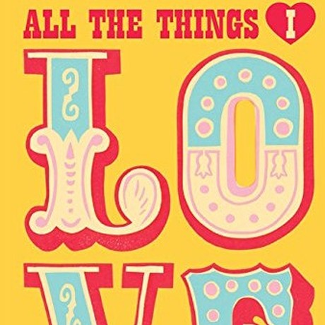 All the Things I Love Journal יומן