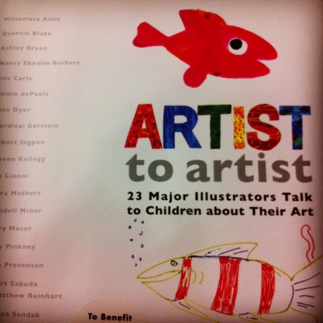 ARTIST to artist 23 Major Illustrators Talk to Children about Their Art