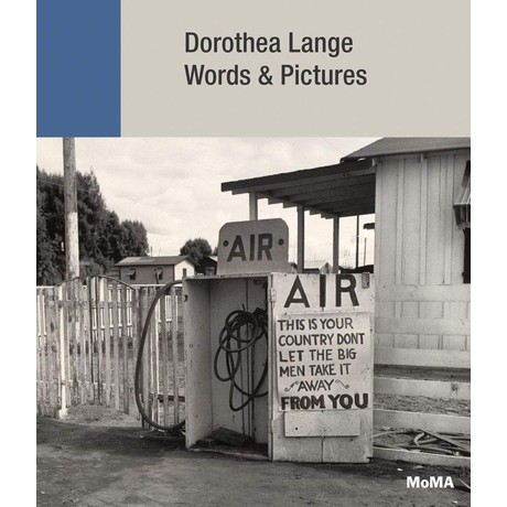 Dorothea Lange Words & Pictures