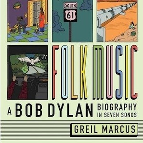 Folk Music - A Bob Dylan Biography in Seven Songs