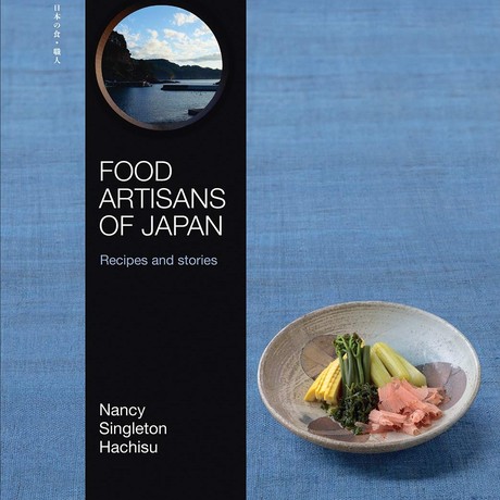 Food Artisans of Japan: Recipes and stories