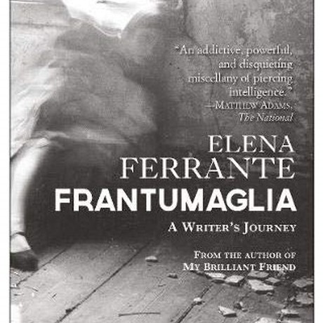 Frantumaglia: A Writer's Journey