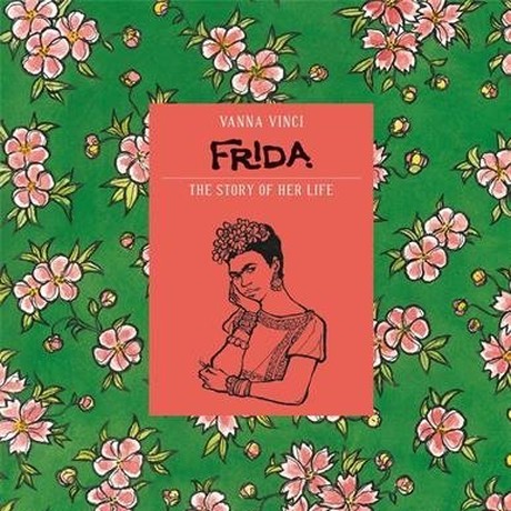 Frida The Story of Her Life