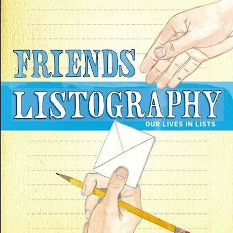 Friends Listography: Our Lives in Lists