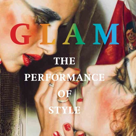 Glam: The Performance of Style