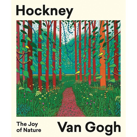 Hockney Van Gogh The Joy of Nature