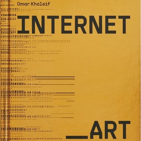 Internet_Art: From the Birth of the Web to the Rise of NFTs