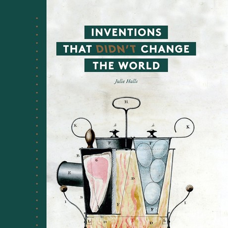 Inventions That Didn't Change the World