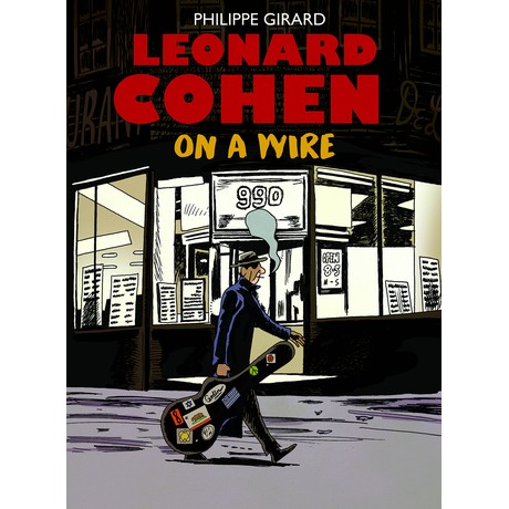 Leonard Cohen: On a Wire