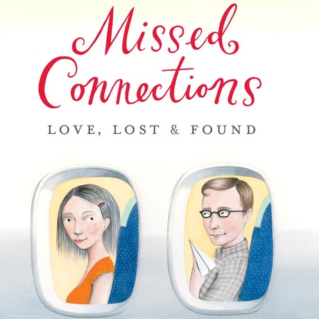Missed Connections Love, Lost & Found