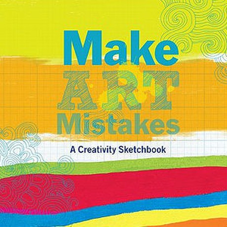 MoMA Make Art Mistakes An Inspired Sketchbook for Everyone