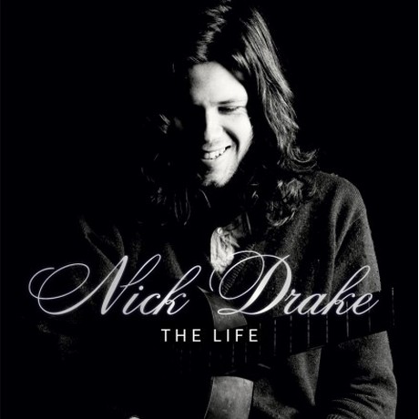 Nick Drake: The Life