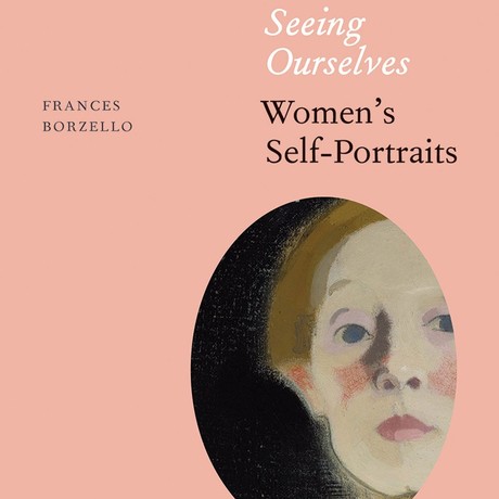 Seeing Ourselves Women's Self-Portraits