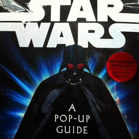 Star Wars A Pop-Up Guide to the Galaxy