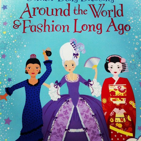 Sticker Dolly Dressing: Around the World and Fashion Long Ago