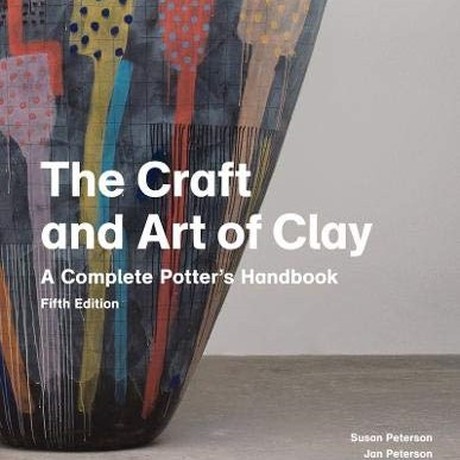 The Craft and Art of Clay