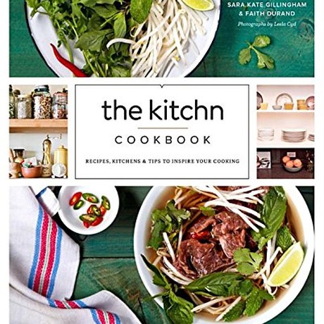 The Kitchn Cookbook: Recipes, Kitchens & Tips to Inspire Your Cooking