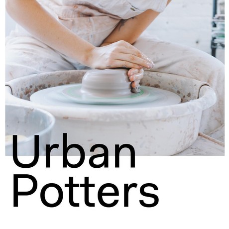 Urban Potters – Makers in the City