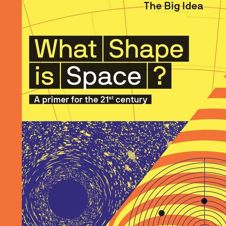 What Shape Is Space? The Big Idea