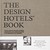 The Design Hotels Book: Edition 2016